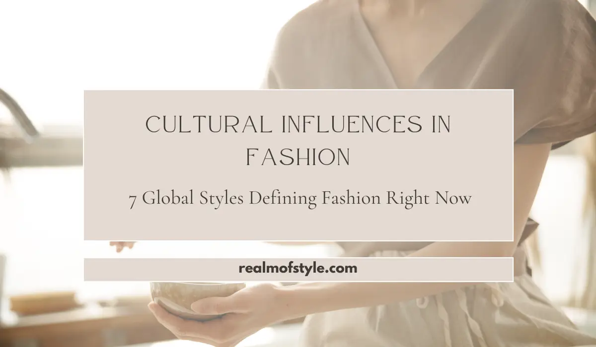 Homepage 8 Cultural influences in fashion and global style trends shaping modern fashion