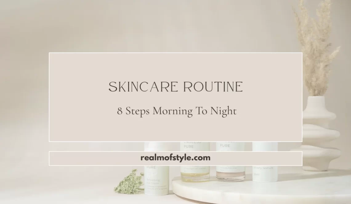 morning and night skincare routine