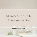 morning and night skincare routine