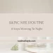 morning and night skincare routine