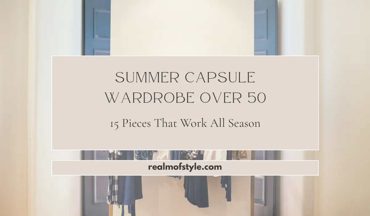 Homepage 7 Summer capsule wardrobe over 50 featuring 15 clothing pieces that work all season