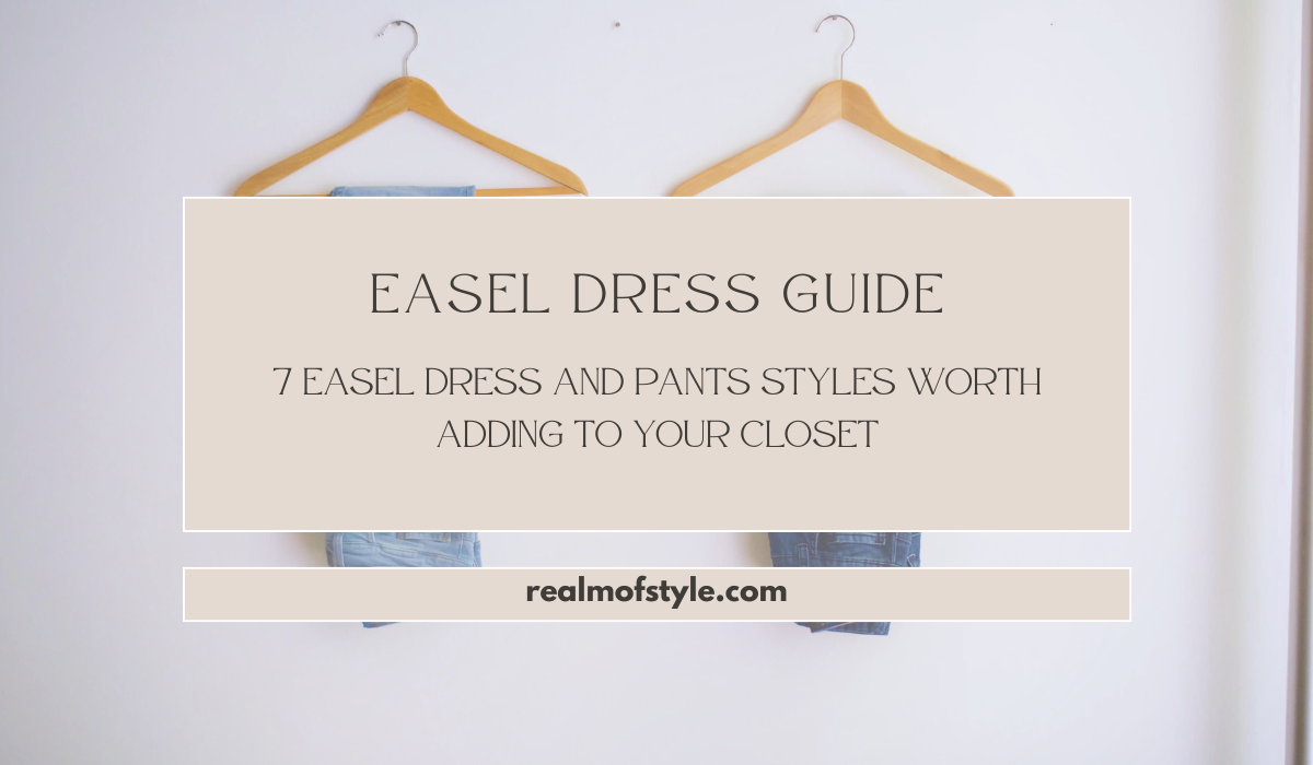 7 Easel Dress and Pants Styles Worth Adding to Your Closet