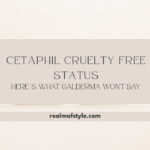 Cetaphil Cruelty Free Status: What Galderma Won't Say 1 Is Cetaphil Cruelty Free ? Status: What Galderma Won't Say