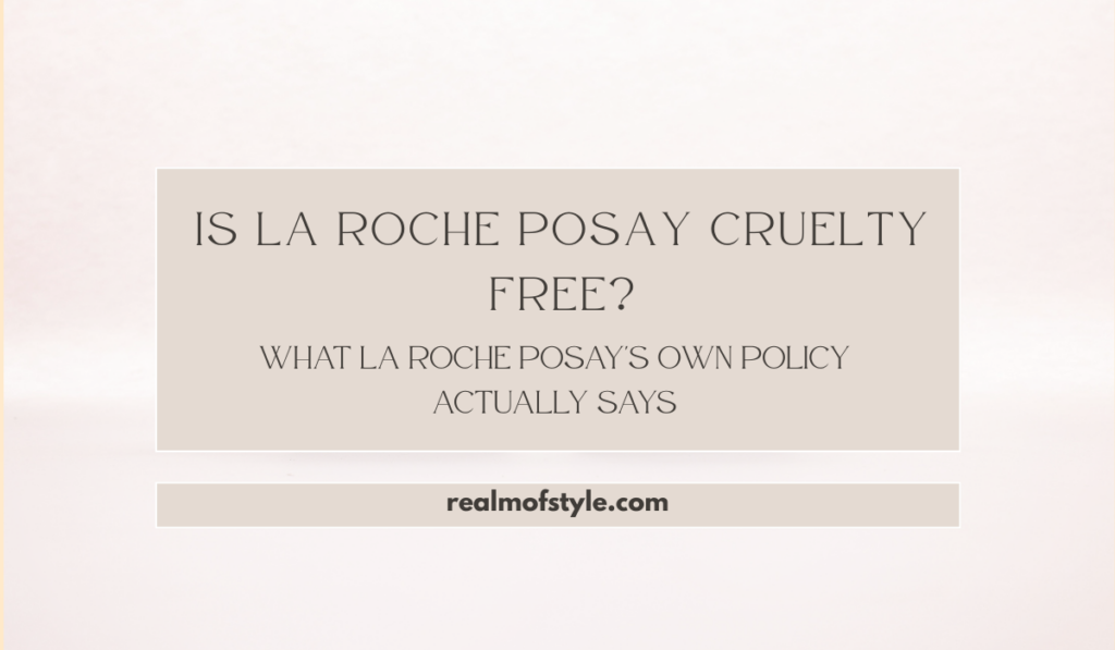 La Roche Posay Says It's Cruelty Free. Here's the Catch 1 Is La Roche Posay Cruelty Free