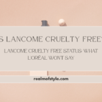 Lancome Cruelty Free Status: What L'Oréal Won't Say 1 is lancome cruelty free