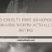 12 Cruelty Free Shampoo Brands Worth Actually Buying